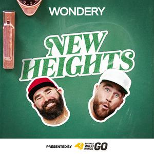 Listen to New Heights with Jason & Travis Kelce in the App