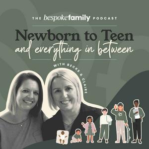 Newborn to Teen and Everything in Between