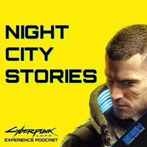 Listen to Night City Stories: A Cyberpunk 2077 Podcast in the App