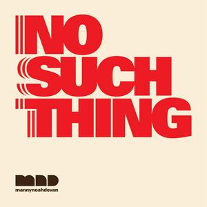 Listen to No Such Thing in the App