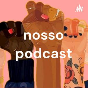nosso podcast