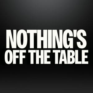 Nothing’s Off the Table with Louis Ruggiero