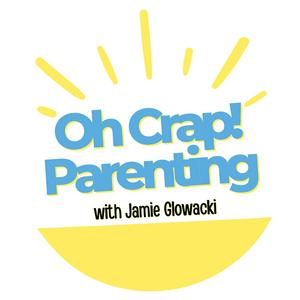 Listen to Oh Crap Parenting with Jamie Glowacki in the App