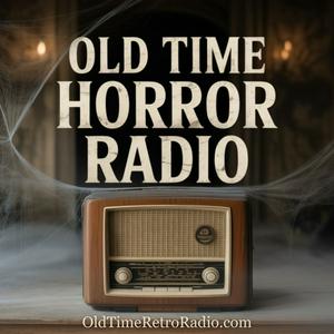 Old Time Horror Radio