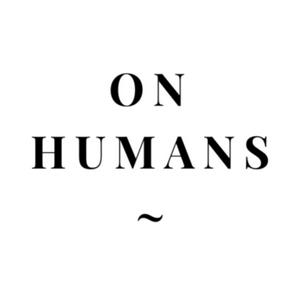 Listen to On Humans in the App