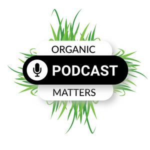 Listen to Organic Matters in the App