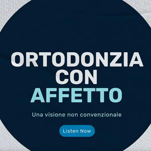 Listen to Ortodonzia con affetto in the App