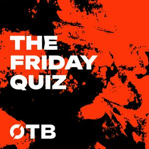 Listen to The Friday Quiz in the App