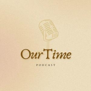 OurTime Podcast