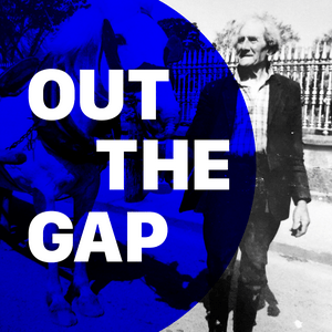 Listen to Out the Gap in the App