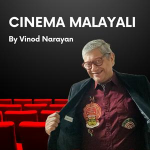 Listen to Cinema Malayali - Malayalam Movie Podcast in the App