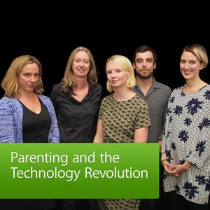 Parenting and the Technology Revolution