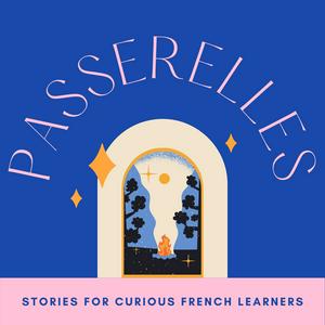 Listen to Passerelles : a French podcast for intermediate learners in the App