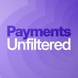 Payments Unfiltered