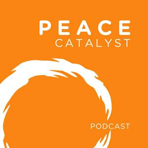 Peace Catalyst Podcast