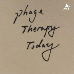 Listen to Phage Therapy Today in the App