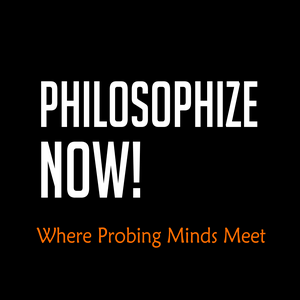 Listen to Philosophize Now! in the App