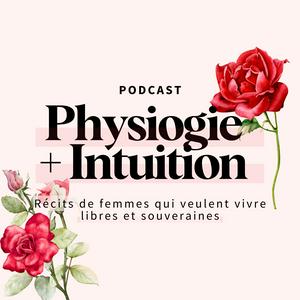 Physiologie + Intuition
