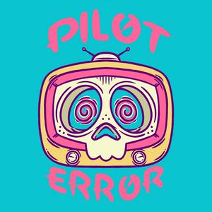 Pilot Error Podcast