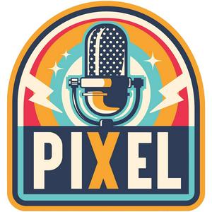 Listen to Pixel Podcast in the App