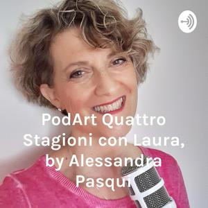 Listen to Italian Podcast italiano facile Quattro Stagioni con Laura, by Alessandra Pasqui in the App