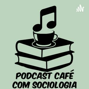 Listen to Podcast Café com Sociologia in the App