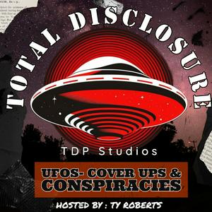 Listen to Total Disclosure: UFOs-CoverUps & Conspiracy in the App