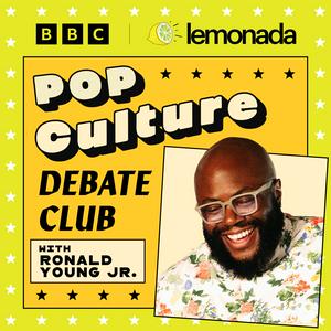 Listen to Pop Culture Debate Club with Ronald Young Jr. in the App