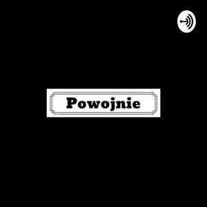 Listen to Powojnie in the App