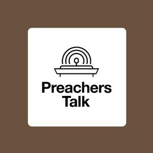 Listen to Preachers Talk - A podcast by 9Marks & The Charles Simeon Trust in the App