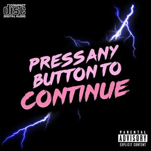 Press Any Button To Continue