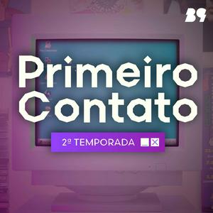 Listen to Primeiro Contato in the App