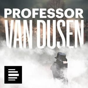 Listen to Professor van Dusen in the App