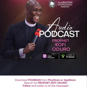 Listen to Prophet Kofi Oduro in the App