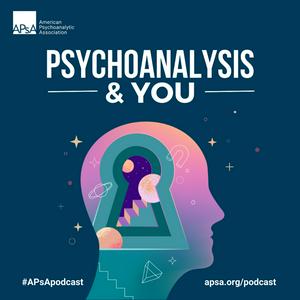 Psychoanalysis & You