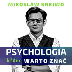 Listen to Psychologia, którą warto znać in the App