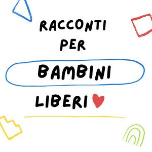 Listen to Racconti per bambini liberi in the App