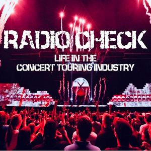Listen to Radio Check - Life In The Concert Touring Industry in the App