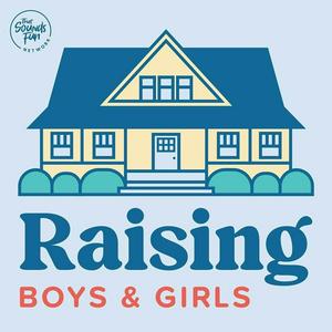 Listen to Raising Boys & Girls in the App