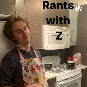 Rants with Z