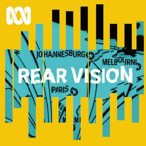 Listen to Rear Vision — How History Shaped Today in the App