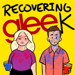 Listen to Recovering Gleek: A Glee Podcast in the App