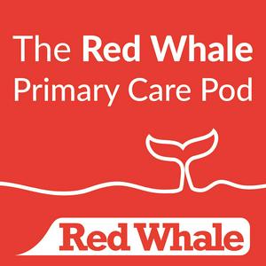 Listen to Red Whale Primary Care Pod in the App