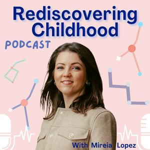 Rediscovering Childhood