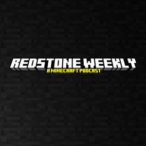 Listen to Redstone Weekly - A Minecraft Podcast in the App