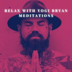 Listen to Relax with Yogi Bryan Meditations in the App