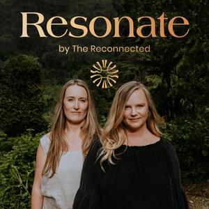 Listen to Resonate by The Reconnected in the App