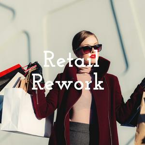 Retail Rework