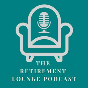 Retirement Lounge Podcast