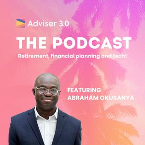 Listen to Adviser 3.0: The Podcast in the App